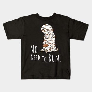 No Need To Run Mummy Halloween Art Sleepy Sloth Kids T-Shirt